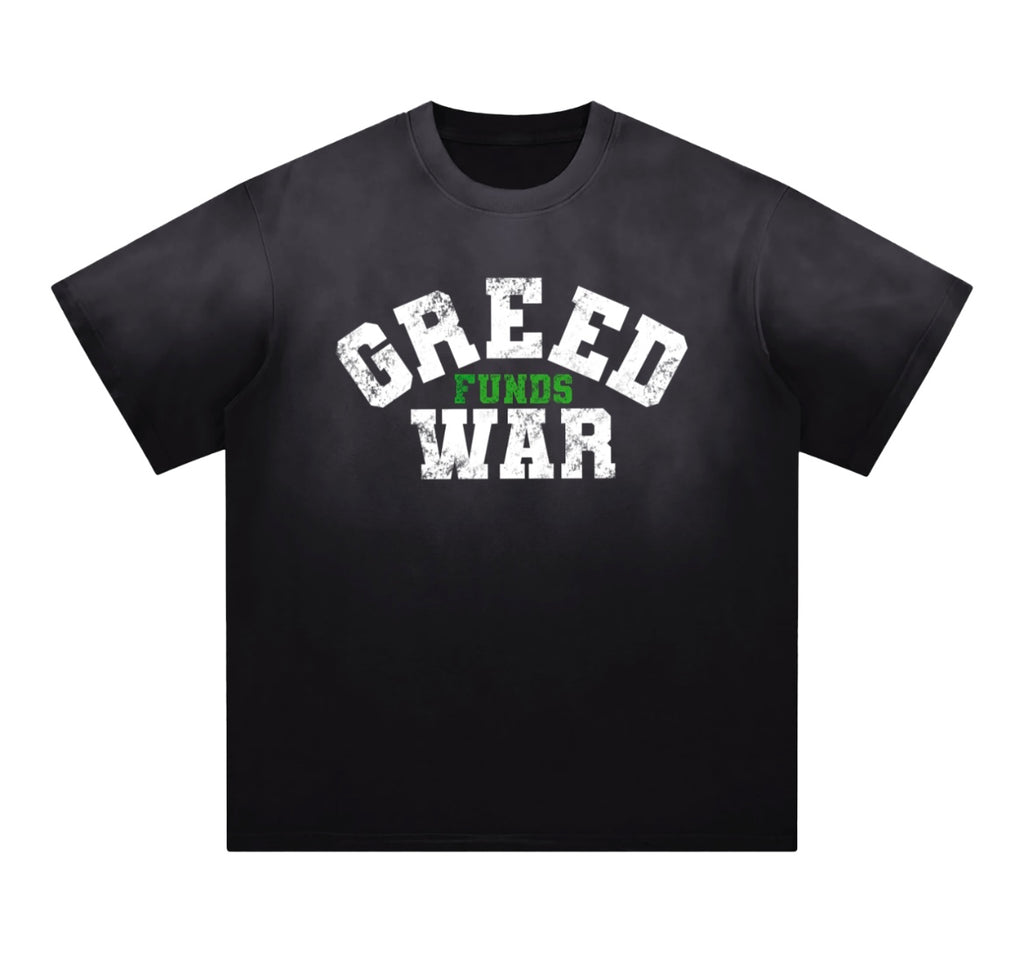 GREED FUND WAR "TEE"
