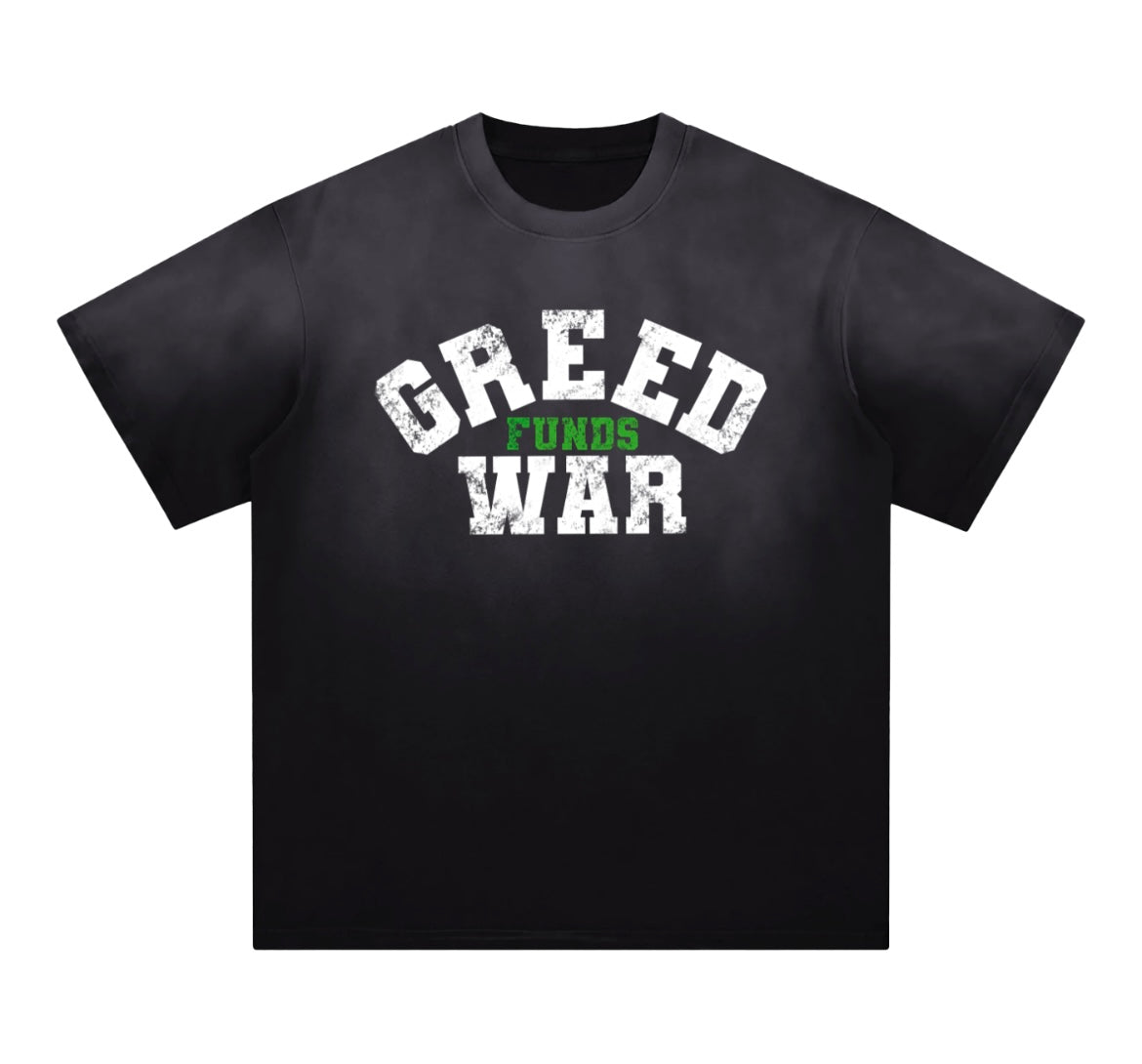 GREED FUND WAR "TEE"